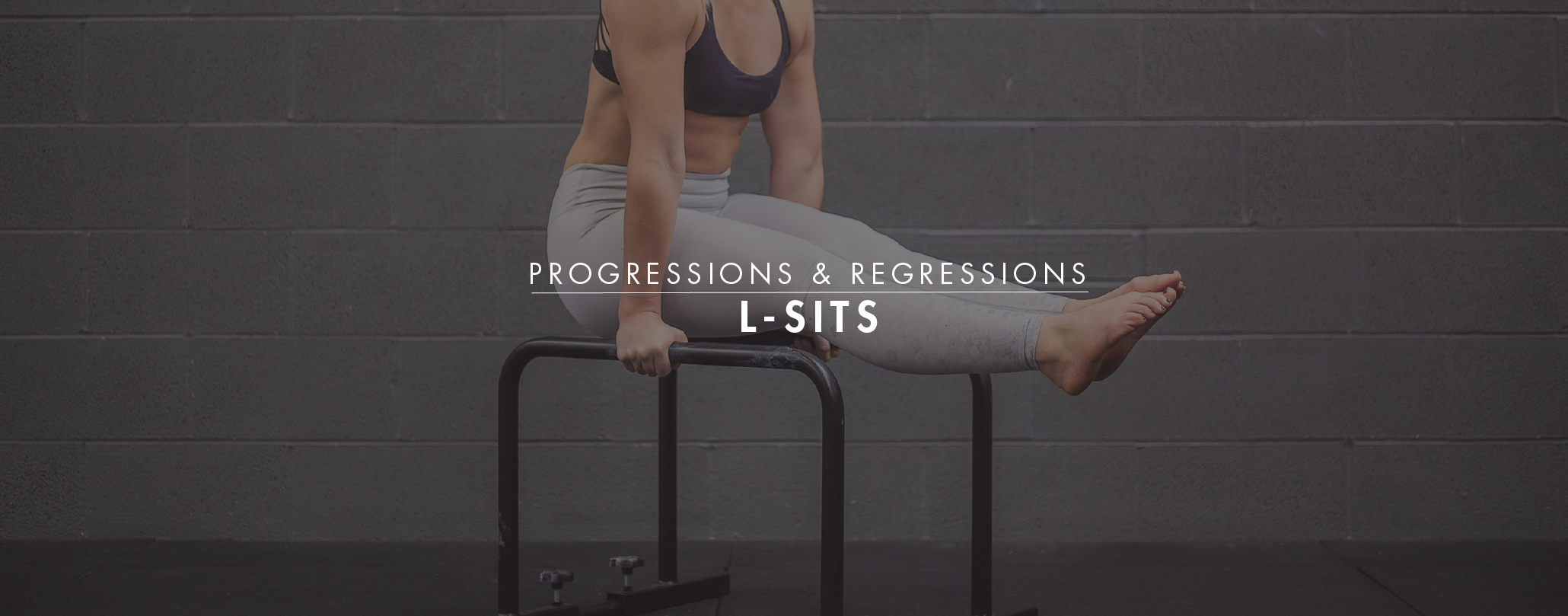 Progressions & Regressions: L-Sit